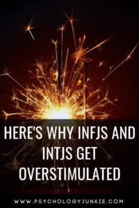 Find out why #INFJ and #INTJ #personality types get over-stimulated easily! #MBTI #Myersbriggs #personalitytype #typology