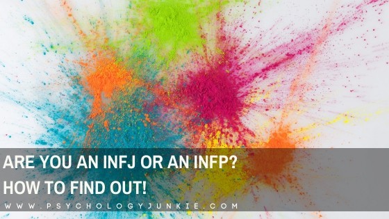 Are You An INFJ or an INFP? How to Find Out! - Psychology Junkie