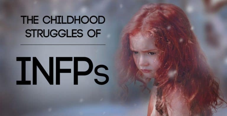 The Childhood Struggles of INFPs