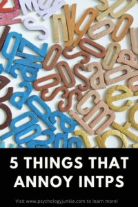 Get a look at five things that REALLY annoy #INTPs. #MBTI #Personality