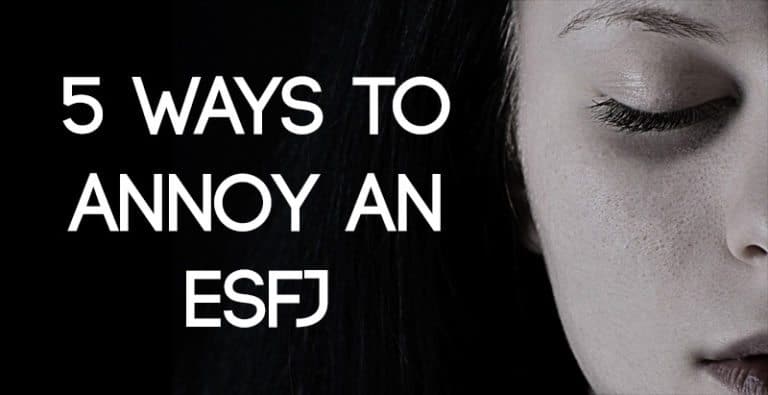 5 Ways to Annoy an ESFJ