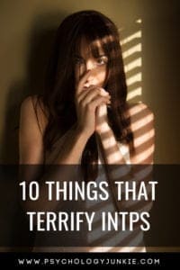 10 things that absolutely terrify the #INTP #personality type! #Typology #MBTI 