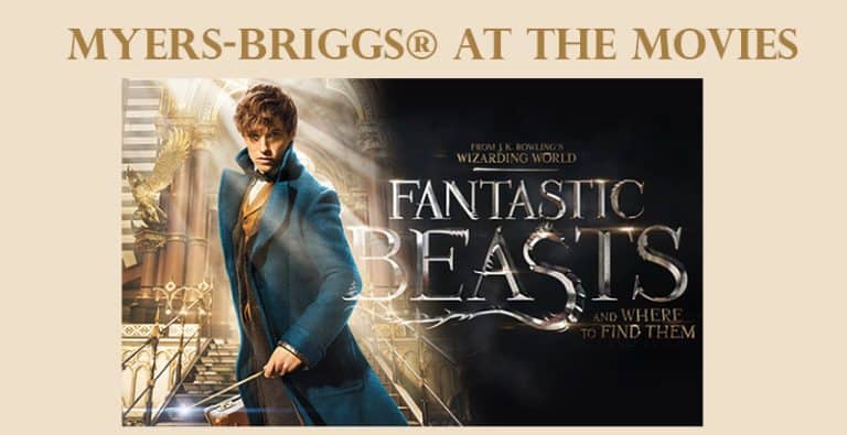 Myers-Briggs® at the Movies – Fantastic Beasts and Where to Find Them