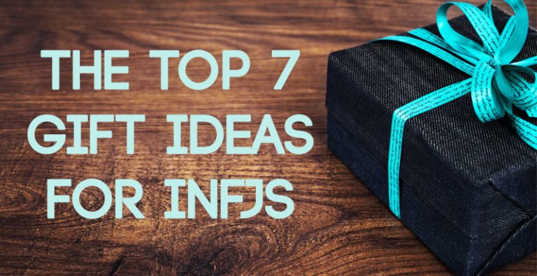 The Top 7 Gift Ideas for INFJs