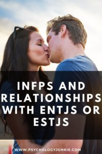 An in-depth look at the #INFP and #ENTJ or #ESTJ relationship! #MBTI #Personality