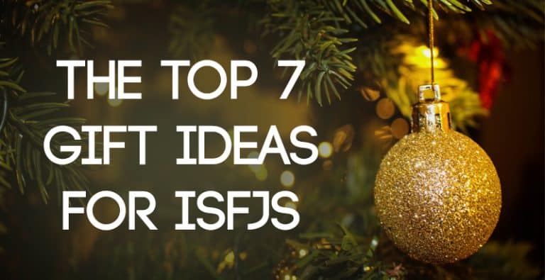 The Top 7 Gift Ideas for ISFJs