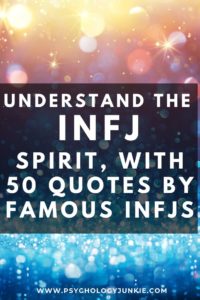 Understand the #INFJ spirit by reading these quotes by famous INFJs. #Personality #MBTI