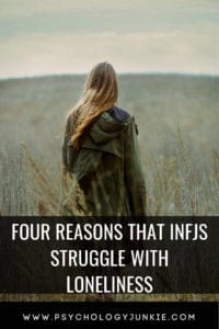 Four reasons #INFJs tend to feel lonely. #MBTI #Personality #typology