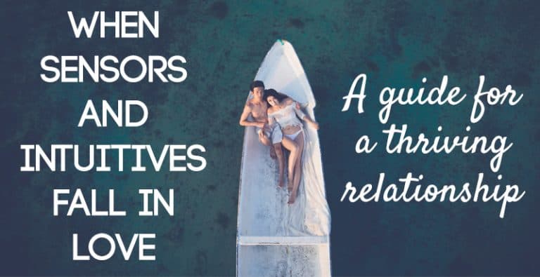 When Sensors and Intuitives Fall in Love – A Guide for a Thriving Relationship