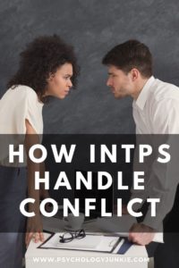 Get an in-depth look at how #INTPs deal with conflict situations. #INTP #MBTI #Personality