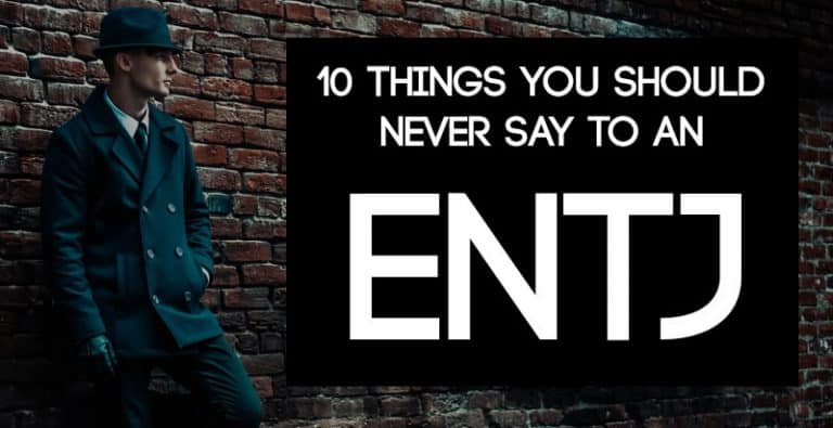 10 Things You Should Never Say To An ENTJ