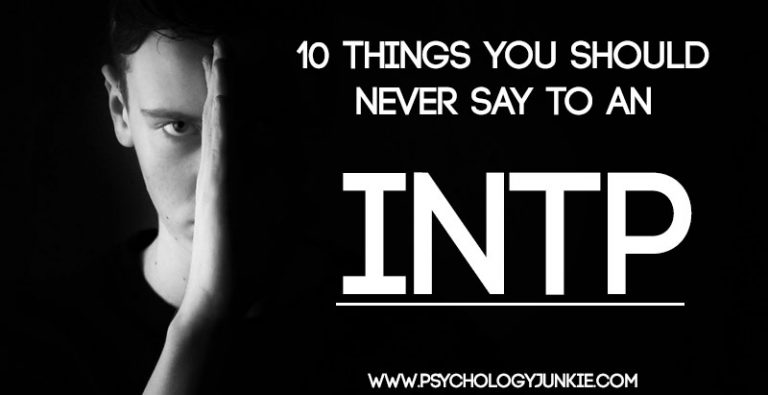 10 Things You Should NEVER Say to an INTP