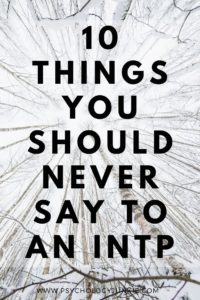 Discover the things #INTPs absolutely HATE to hear! #MBTI #INTP #Personality