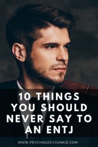 Find out what you should absolutely never say to an #ENTJ personality type. #MBTI #Personality