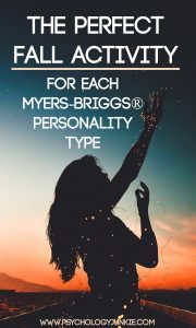 Amazing fall activities for each Myers-Briggs® personality type! #MBTI #INFJ #INTP #INTJ #INFP #ENFP #ENFJ #ISFJ