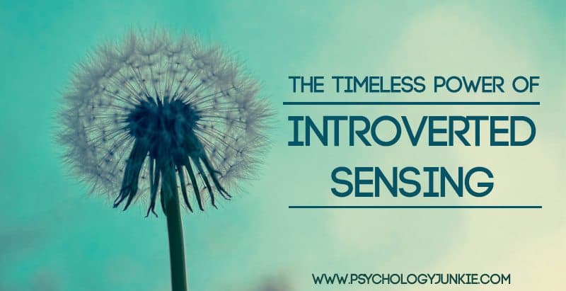 Discover the beauty and truth about #Si or introverted sensing