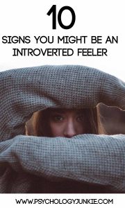 10 Signs You Might Be an Introverted Feeler #INFP #ISFP #ENFP #ESFP