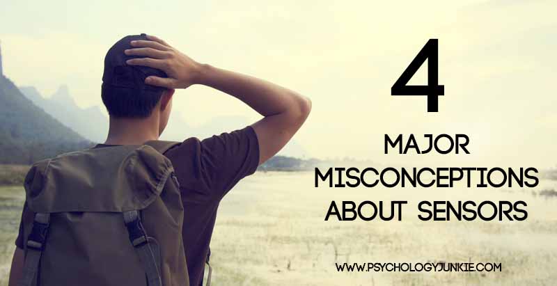 4 major misconceptions about sensors #ISTJ #ISFJ #ISTP #ISFP #ESTJ #ESFJ #ESTP #ESFP