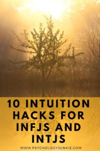 Learn how to embrace and develop your intuition as an #INFJ or #INTJ. #MBTI #Personality