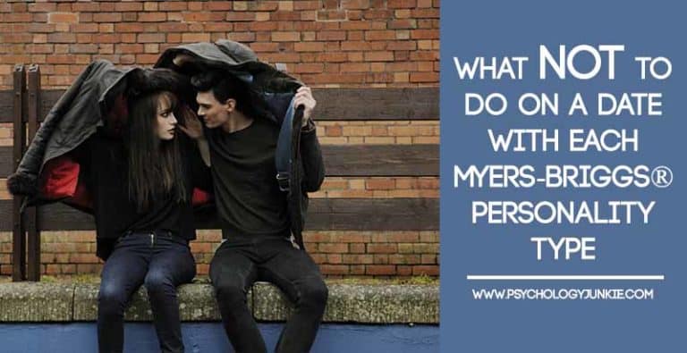 What NOT To Do On a Date With Each Myers-Briggs® Personality Type