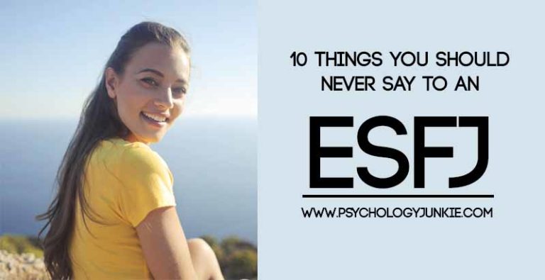 10 Things You Should NEVER Say to an ESFJ