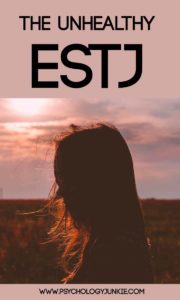What is an unhealthy #ESTJ like? Find out! #MBTI