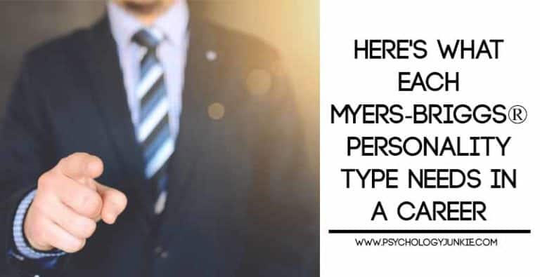 Here’s What Each Myers-Briggs® Personality Type Needs in a Career