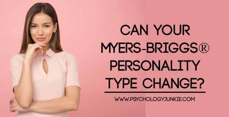 Can Your Myers-Briggs® Personality Type Change?