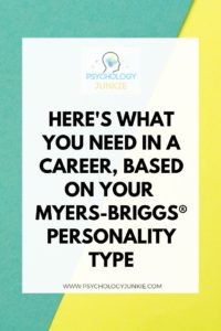 Find out what each personality type craves in a career, and the strengths they bring to the table. #MBTI #Personality #INFJ #INTJ #INFP