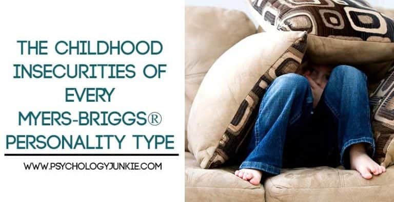 The Childhood Insecurities of Each Myers-Briggs® Personality Type