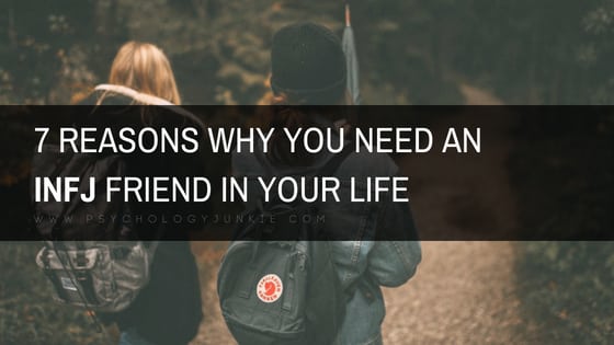 7 Reasons Why #INFJs Make AWESOME Friends! #INFJ #personality #personalitytype #MBTI #myersbriggs