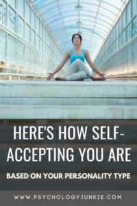 Which #personality types are the most self-accepting? Find out! #MBTI #personalitytype #myersbriggs #INFJ #INTJ #INFP #INTP #ENFP #ENTP #ISTP #ISTJ 