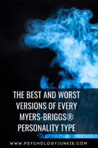 Find out what the best and worst versions of every #personality type are like! #MBTI #Myersbriggs #personalitytype #typology #INFJ #INTJ #INFP #INTP #ENFP #ISFJ