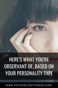Find out what each #personality type is most observant of! #MBTI #Myersbriggs #personality #INFJ #INTJ #INFP #INTP #ENFP