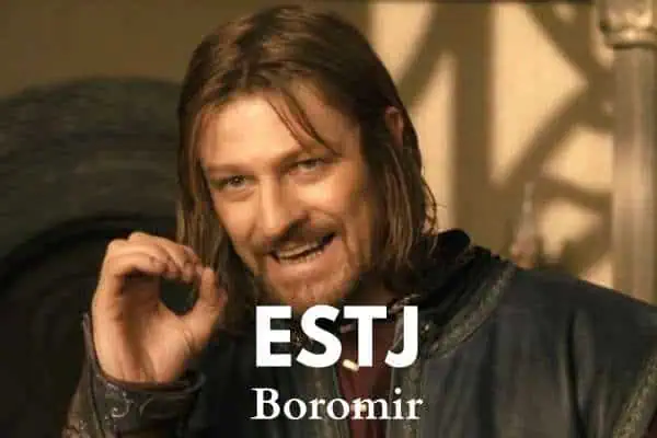 ESTJ Boromir