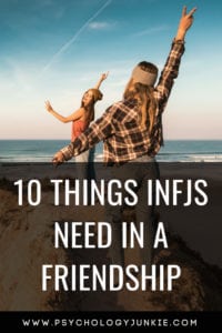 10 Things #INFJs Look for in a True Friendship! #INFJ #Friendship #personality #personalitytype #myersbriggs #MBTI