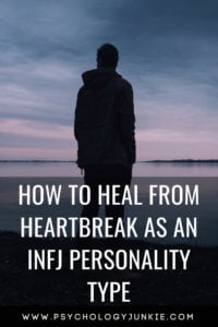 6 powerful tips for #INFJs who are dealing with #heartbreak and #grief. #MBTI #personality #personalitytype #INFJ #myersbriggs