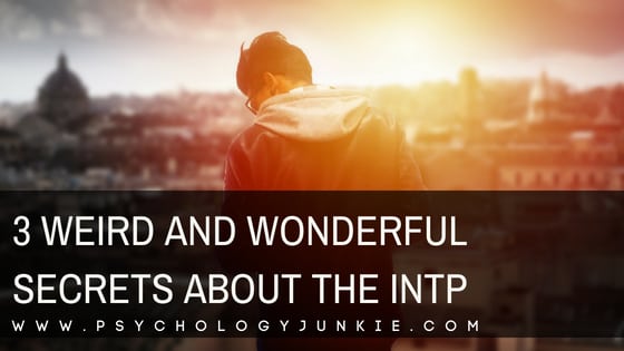 3 Weird and Wonderful Secrets About the INTP