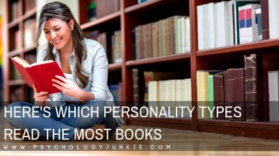 Find out which #personality types read the most books per year! #Personalitytype #MBTI #Myersbriggs #INFJ #INTJ #INFP #INTP #ENFP #ENTP #ISFJ #ISTJ