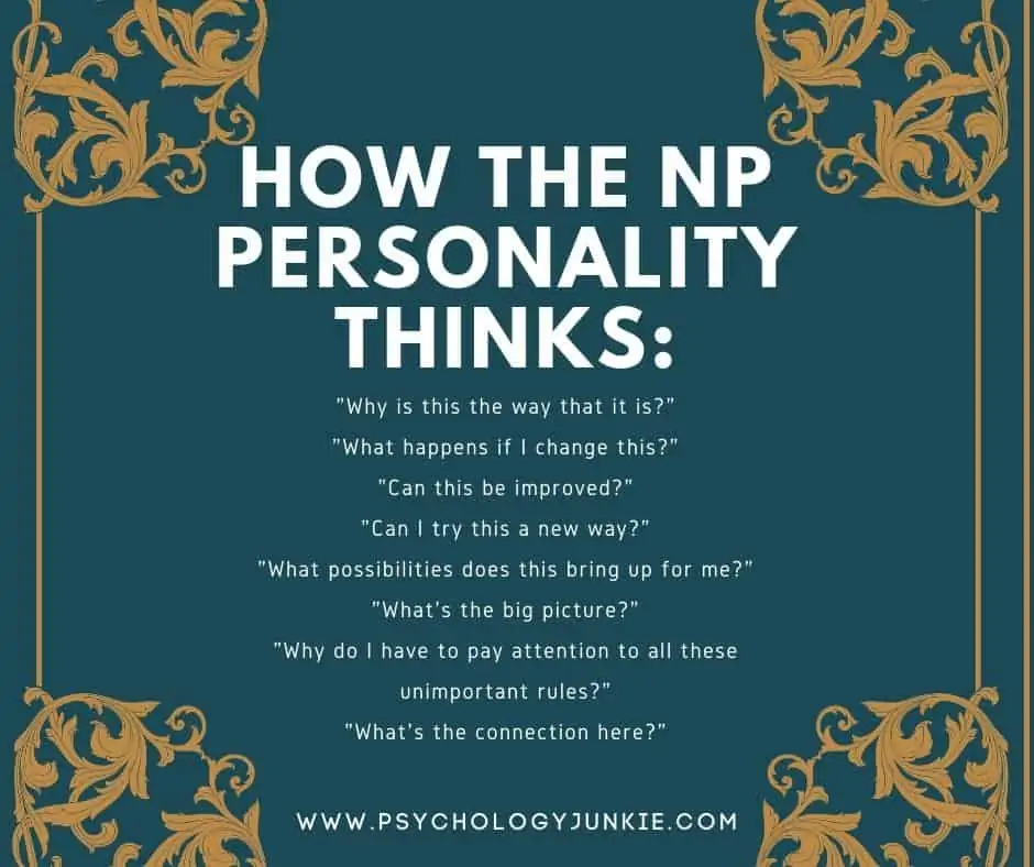Discover how INFPs, INTPs, ENFPs, and ENTPs think. #MBTI #ENFP #ENTP #INFP