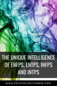 Discover the unique intelligence of the #ENFP, #ENTP, #INFP and #INTP #personality types! #Personalitytype #MBTI #myersbriggs