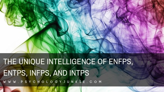 Discover the unique intelligence of the #ENFP, #ENTP, #INFP and #INTP #personality type! #Personalitytype #MBTI #Myersbriggs #intelligence