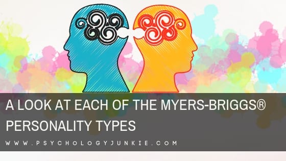 A Look at Each of the Myers-Briggs® Personality Types