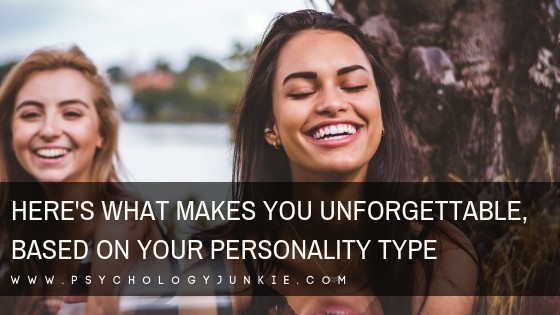Find out what makes each #personality type unforgettable! #MBTI #Myersbriggs #Personalitytype #INFJ #INTJ #INFP #INTP #ENFP #ENFJ #ENTJ #ENTP #ISTJ #ISFJ