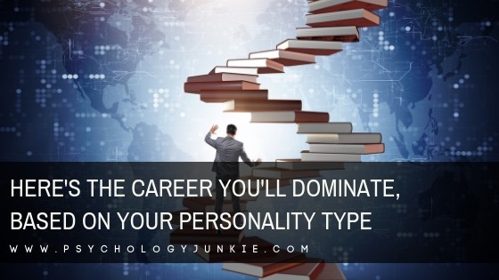 Find out which career you'd naturally excel at, based on your #personality type! #Personality #MBTI #Myersbriggs #INFJ #INTJ #INFP #INTP #ENFP