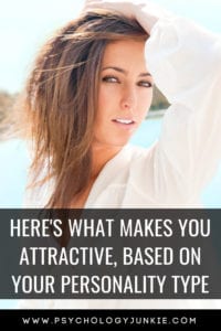 Discover your unique attractiveness, based on your #personality type! #MBTI #Myersbriggs #INFJ #INTJ #INFP