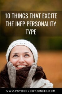 Discover 10 things that bring joy to the #INFP personality type! #Personality #typology #MBTI #myersbriggs