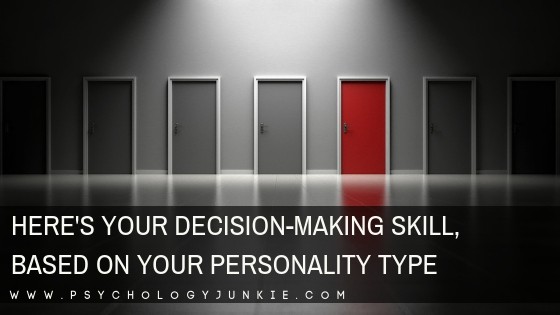 Find out your decision-making skill, based on your Myers-Briggs #personality type. #MBTI #Myersbriggs #INTJ #INFJ #INFP #INTP