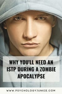 5 Reasons Why You Will want an #ISTP During a Zombie Apocalypse! #MBTI #Personality #Typology #Myersbriggs