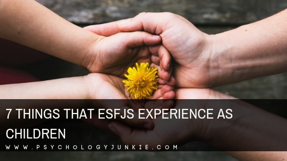 Discover seven unique experiences of the #ESFJ child. #MBTI #Myersbriggs #personality